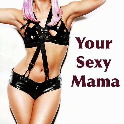 Your Sexy Mama