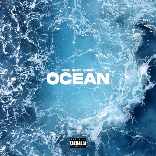 Ocean (feat. Norm) [Explicit]