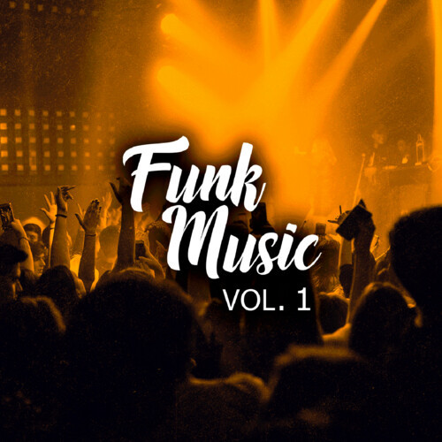 Funk Music, Vol. 1 (Explicit)