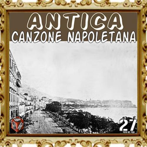 Antica canzone napoletana, Vol. 27