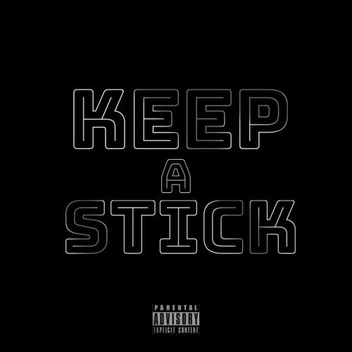 Keep a Stick (feat. J.Star) [Explicit]