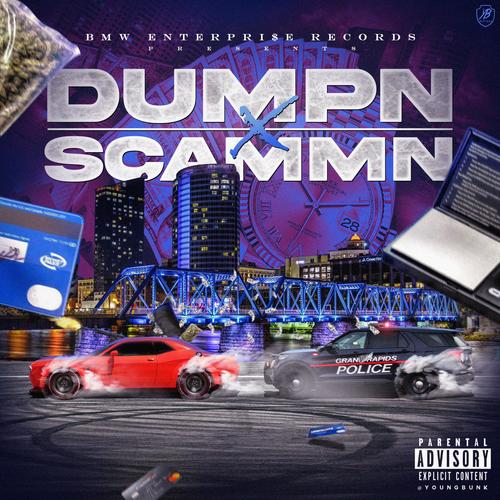 Dumpn & Scammn, Vol. 1 (Explicit)