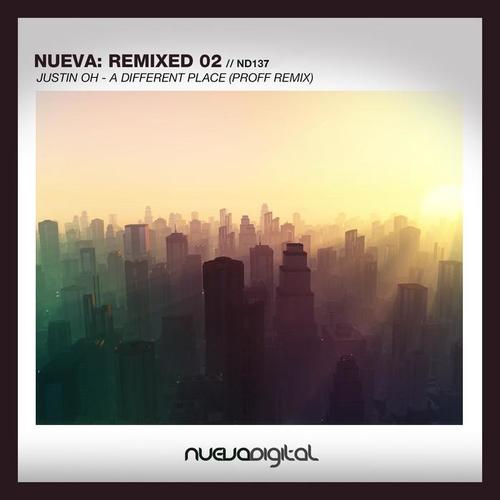 Nueva Remixed 02: A Different Place (PROFF Remix)