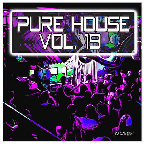 Pure House, Vol. 19