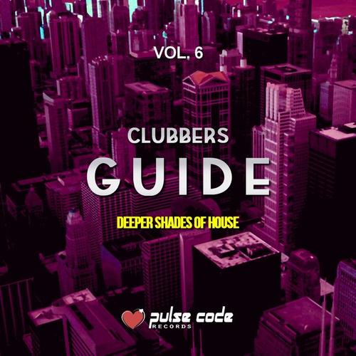 Clubbers Guide, Vol. 6 (Deeper Shades of House)