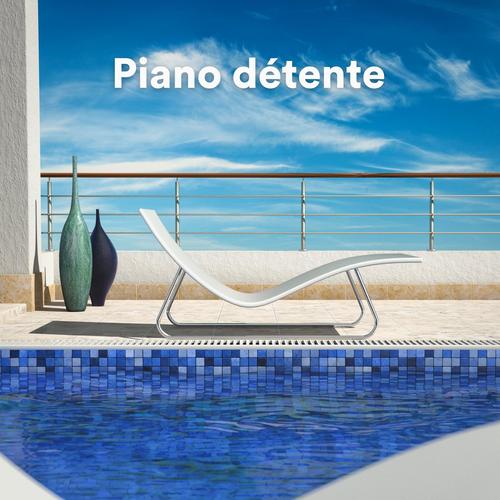 Piano détente