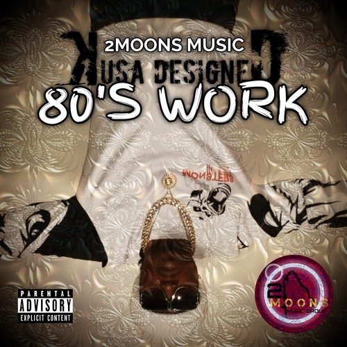 2MOONS MUSIC 80'S WORK (Explicit)