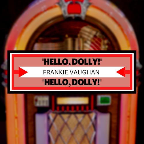 Hello, Dolly!