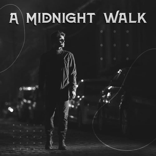 A Midnight Walk