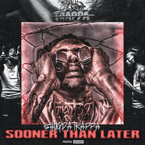 Sooner Than Later (Explicit)