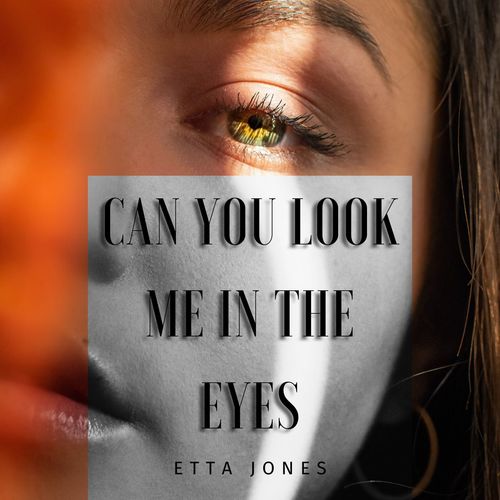 Can You Look Me In The Eyes - Etta Jones