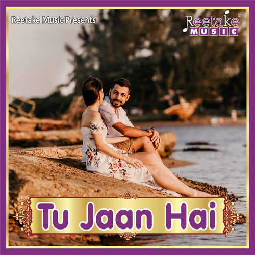 TU JAAN HAI