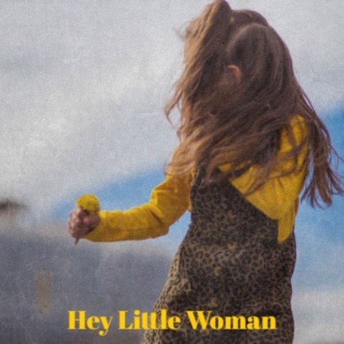 Hey Little Woman