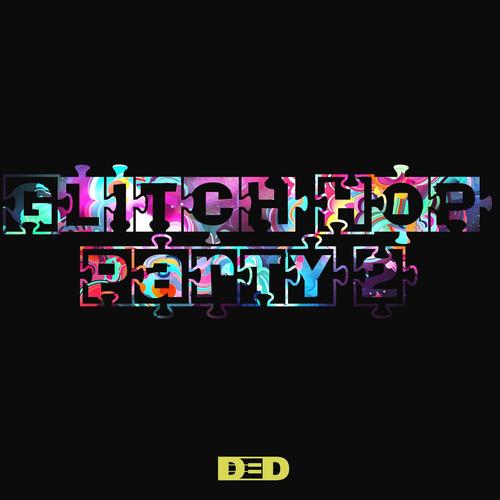 Glitch Hop Party 2