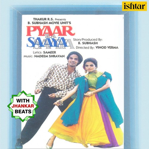 Pyaar Ka Saaya (With Jhankar Beats) [Original Motion Picture Soundtrack]