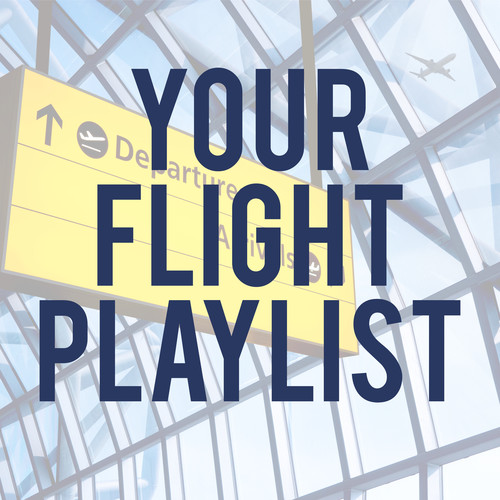 Your Flight Playlist