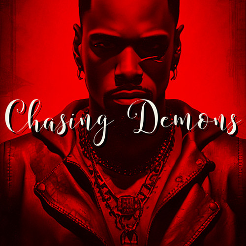 Chasing Demons (Explicit)