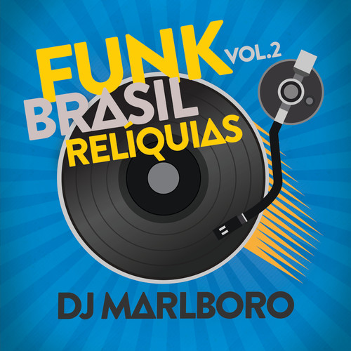 Funk Brasil Relíquias (Vol. 2)