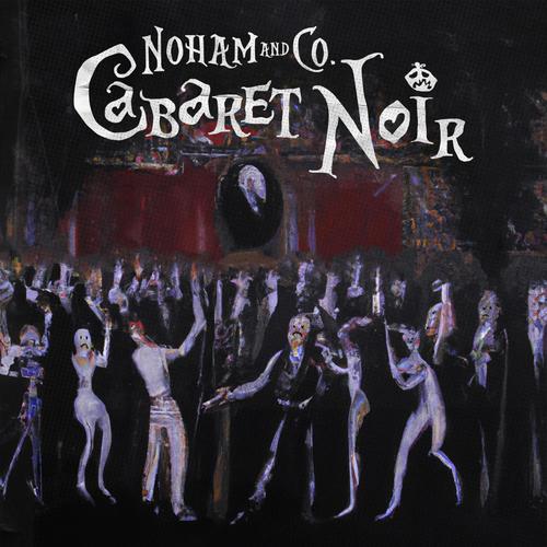 Cabaret Noir (Explicit)