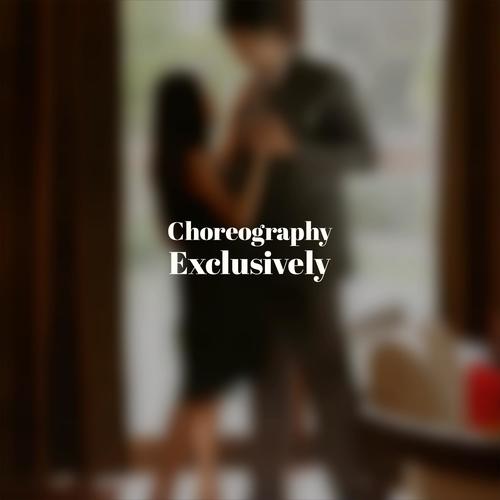 Choreography Exclusively