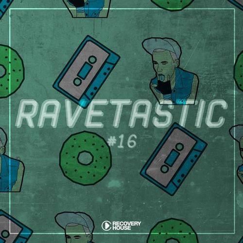 Ravetastic #16