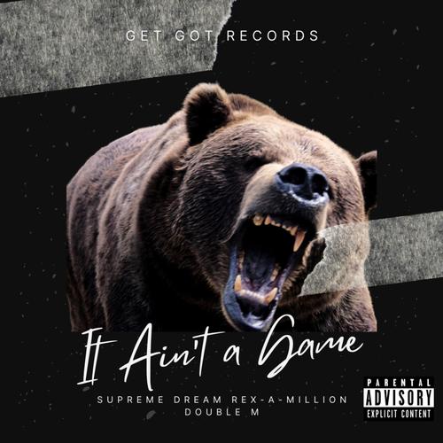 It Ain't A Game (Explicit)