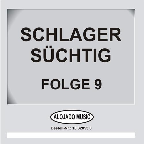 Schlager Süchtig Folge 9