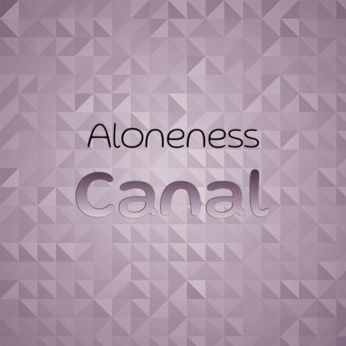 Aloneness Canal