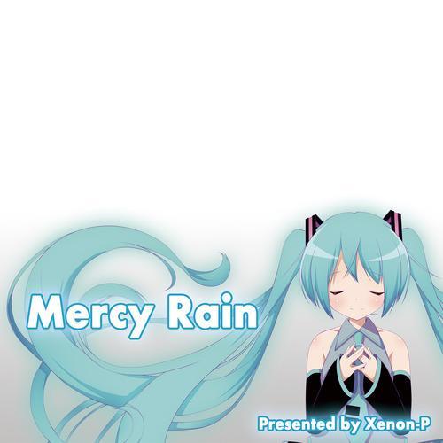 Mercy Rain / Next 10 Years After