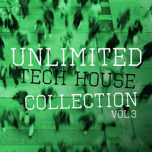 Unlimited Tech House Collection, Vol. 3