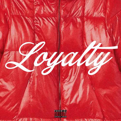 Loyalty (Explicit)