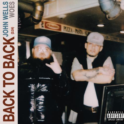 Back To Back (feat. John Wells) [Explicit]