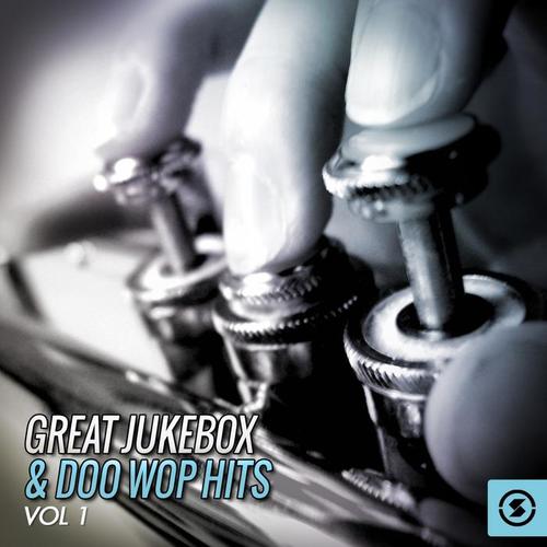 Great Jukebox & Doo Wop Hits, Vol. 1