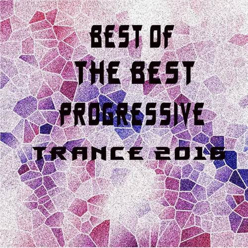 Best of The Best Progressive Trance 2016