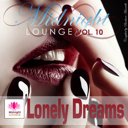 Midnight Lounge Vol. 10 Lonely Dreams