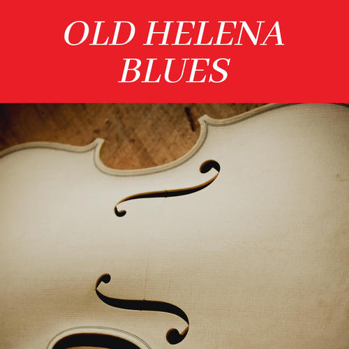 Old Helena Blues