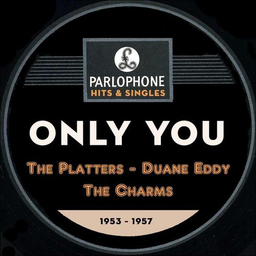 Only You (Parlophone Records Hits & Singles 1953 - 1957)