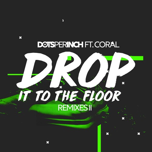 Drop It to the Floor (Remixes II)