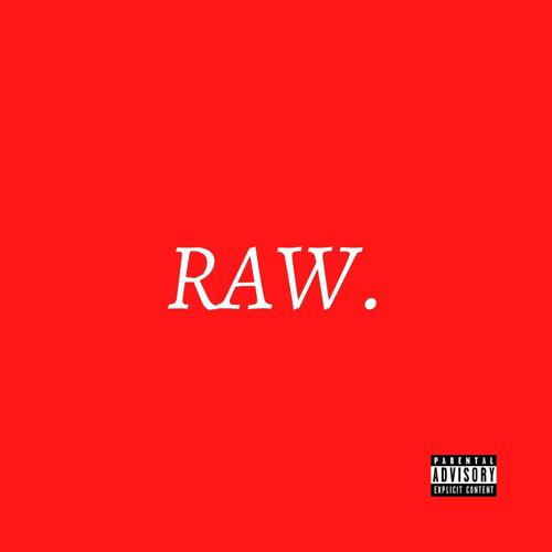 Raw Freestyle (Explicit)