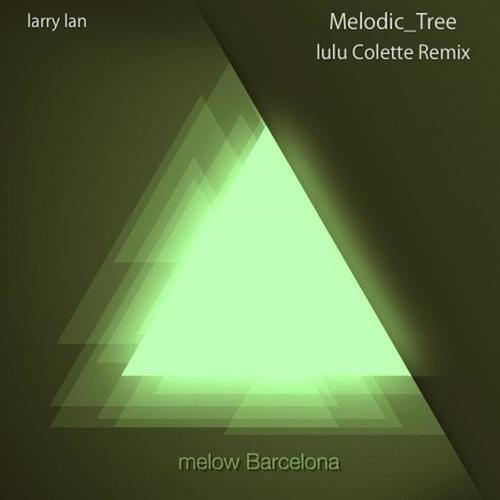 Melodic Tree (Lulu Colette Remix)