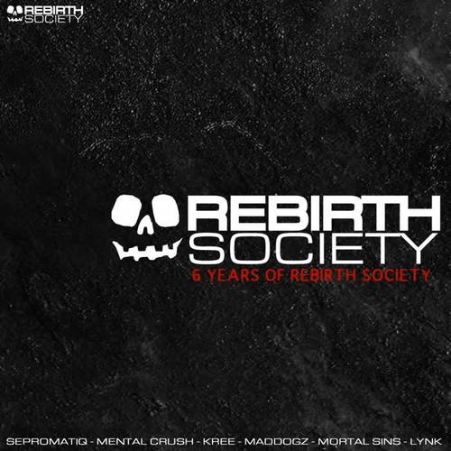 Six Years Of Rebirth Society