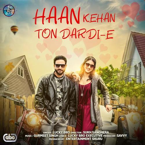 Haan Kehan Ton Dardi-E