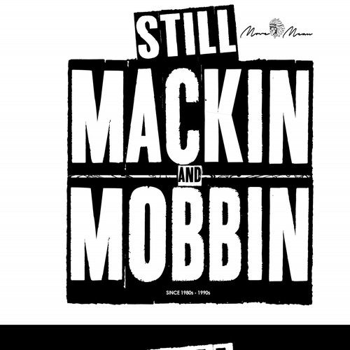 Still Mackin and Mobbin (Explicit)