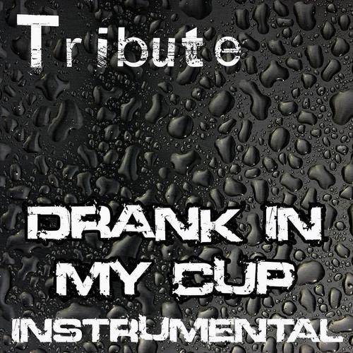 Drank In My Cup (Kirko Bangz Instrumental Tribute)