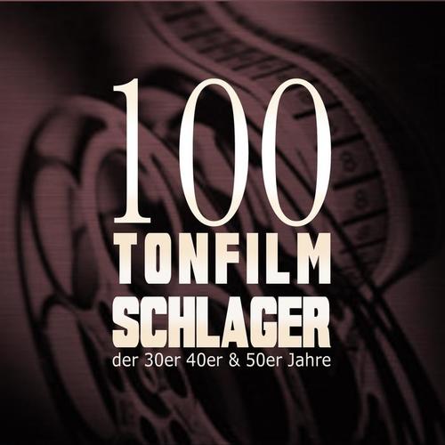 100 Tonfilmschlager der 30er, 40er und 50er Jahre