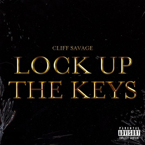 Lock Up the Keys (Explicit)