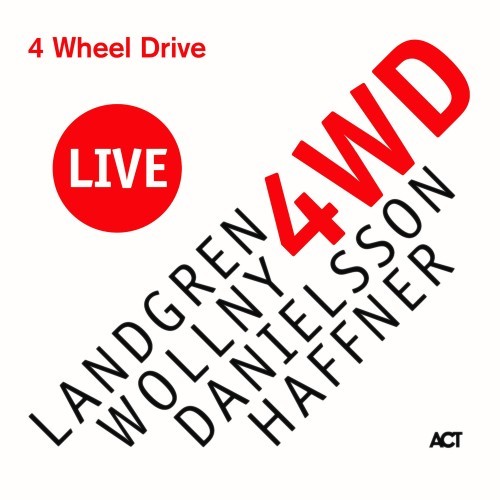 4 Wheel Drive Live