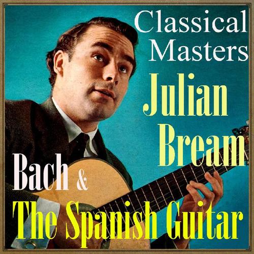 Bach & The Spanish Guitar, Classical Masters