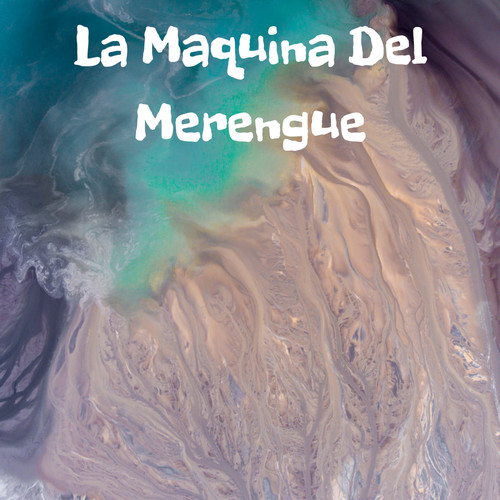 La Maquina Del Merengue