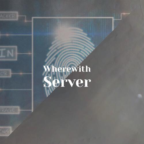 Wherewith Server